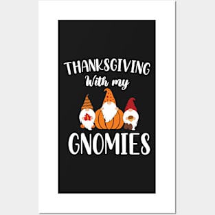 Thanksgiving With My Gnomies / Funny Gnomies Thanksgiving Gift / Gnomies Fall Funny Autumn Gnome Posters and Art